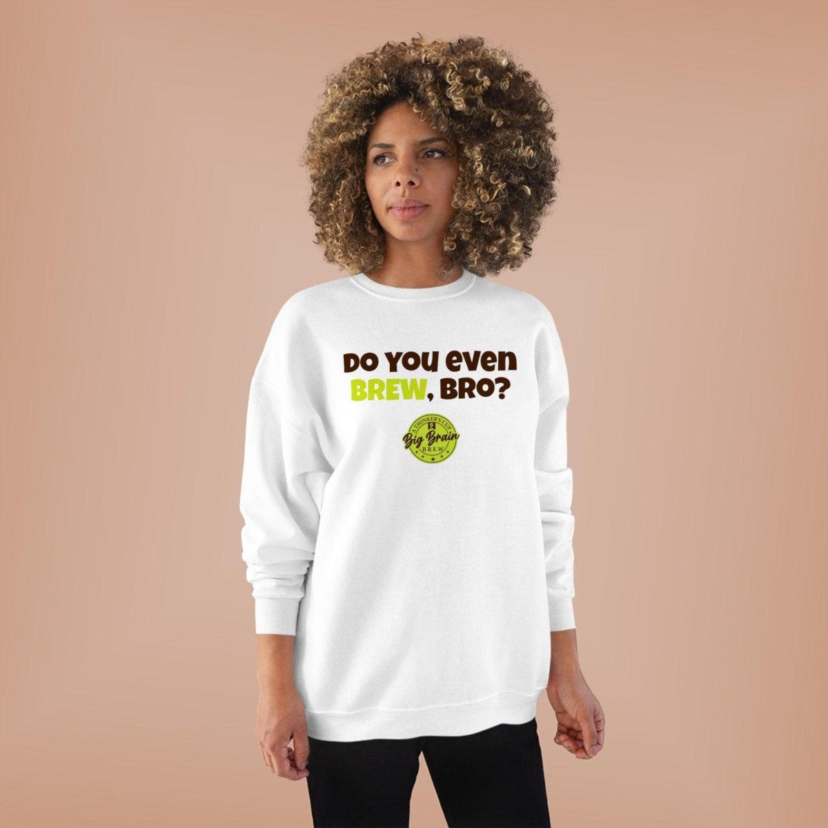 Do You Even Brew, Bro? Unisex EcoSmart® Crewneck Sweatshirt - Big Brain Brew